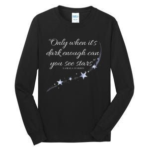 Only When It’S Dark Enough Can You See Stars Kamala Harris Tall Long Sleeve T-Shirt