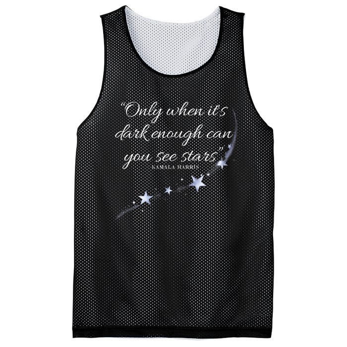 Only When It’S Dark Enough Can You See Stars Kamala Harris Mesh Reversible Basketball Jersey Tank