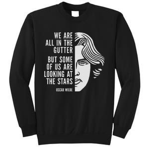 Oscar Wilde Inspirational Quote Looking At The Stars Sweatshirt