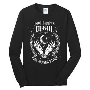 Only When It’S Dark Enough Can You See Stars Harris 2024 Tall Long Sleeve T-Shirt