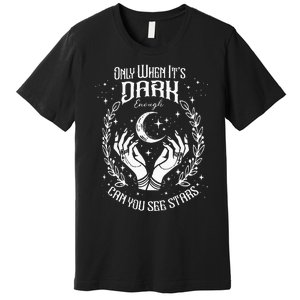 Only When It’S Dark Enough Can You See Stars Harris 2024 Premium T-Shirt