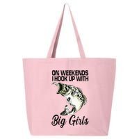 On Weekends I Hook Up With Big Girls 25L Jumbo Tote