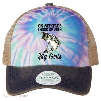 On Weekends I Hook Up With Big Girls Legacy Tie Dye Trucker Hat