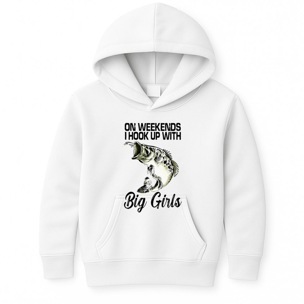 On Weekends I Hook Up With Big Girls Kids Hoodie