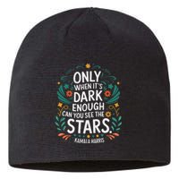 Only When It’S Dark Enough Can You See Stars Kamala Harris Sustainable Beanie