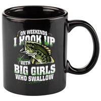 On Weekends I Hook Up With Big Girl Who Swallow Fishing 11oz C Handle Ceramic Mug