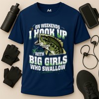 On Weekends I Hook Up With Big Girl Who Swallow Fishing Cooling Performance Crew T-Shirt