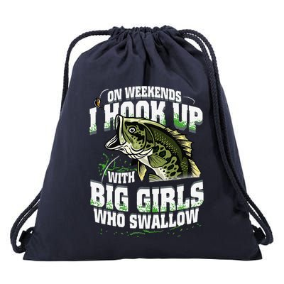 On Weekends I Hook Up With Big Girl Who Swallow Fishing Drawstring Bag