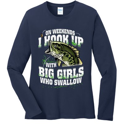 On Weekends I Hook Up With Big Girl Who Swallow Fishing Ladies Long Sleeve Shirt