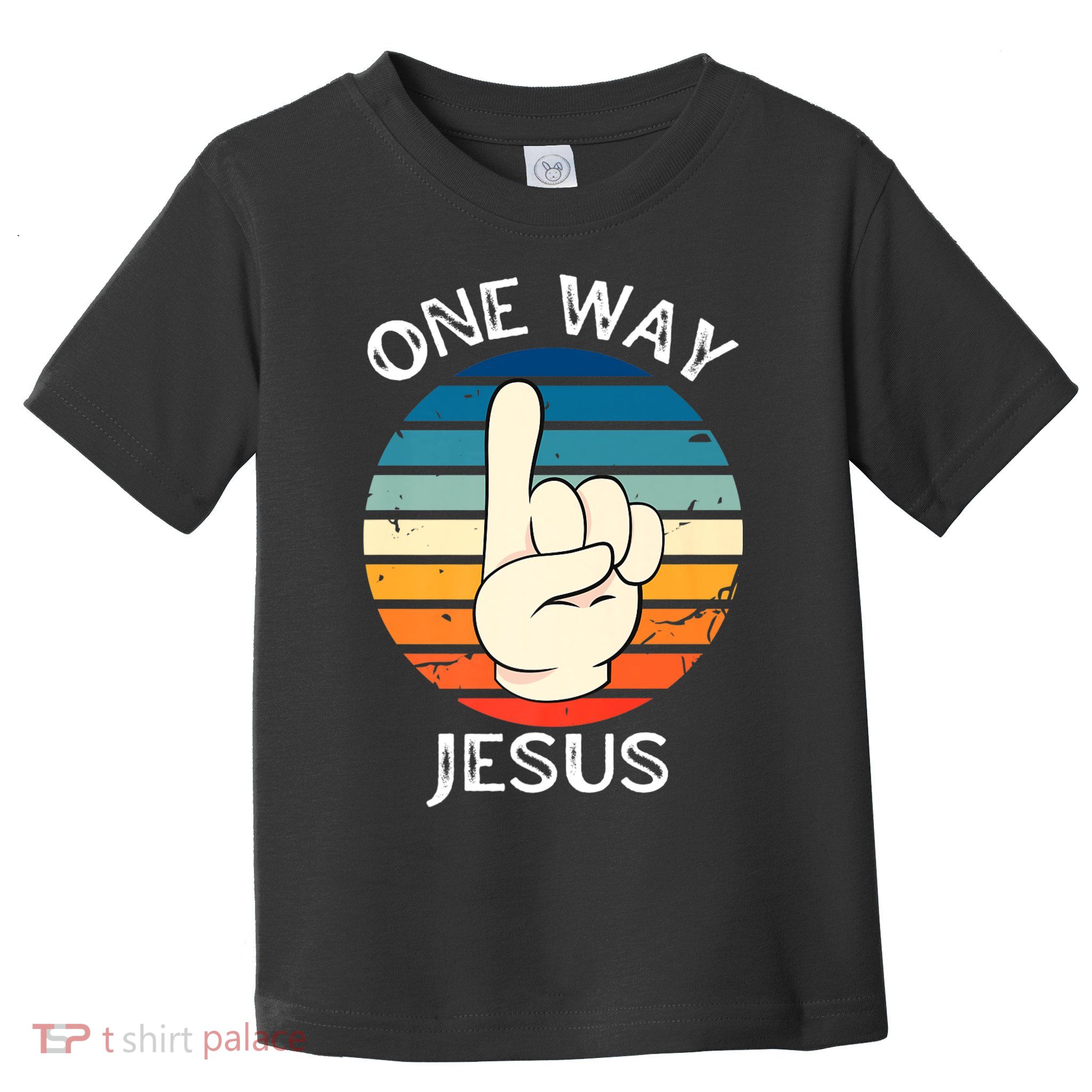 One Way Jesus People Christian Revolution Finger Up Retro Toddler T-Shirt