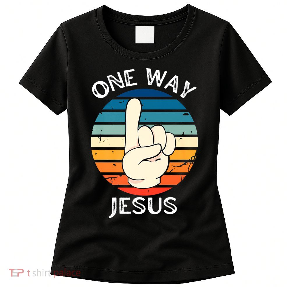 One Way Jesus People Christian Revolution Finger Up Retro Womens T-Shirt