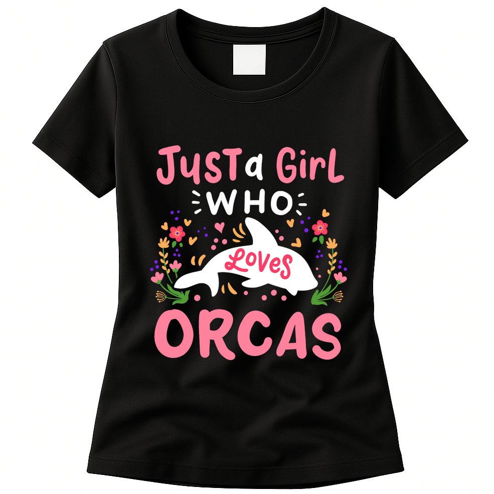 Orca Whale Just A Girl Who Loves Orcas Womens T-Shirt