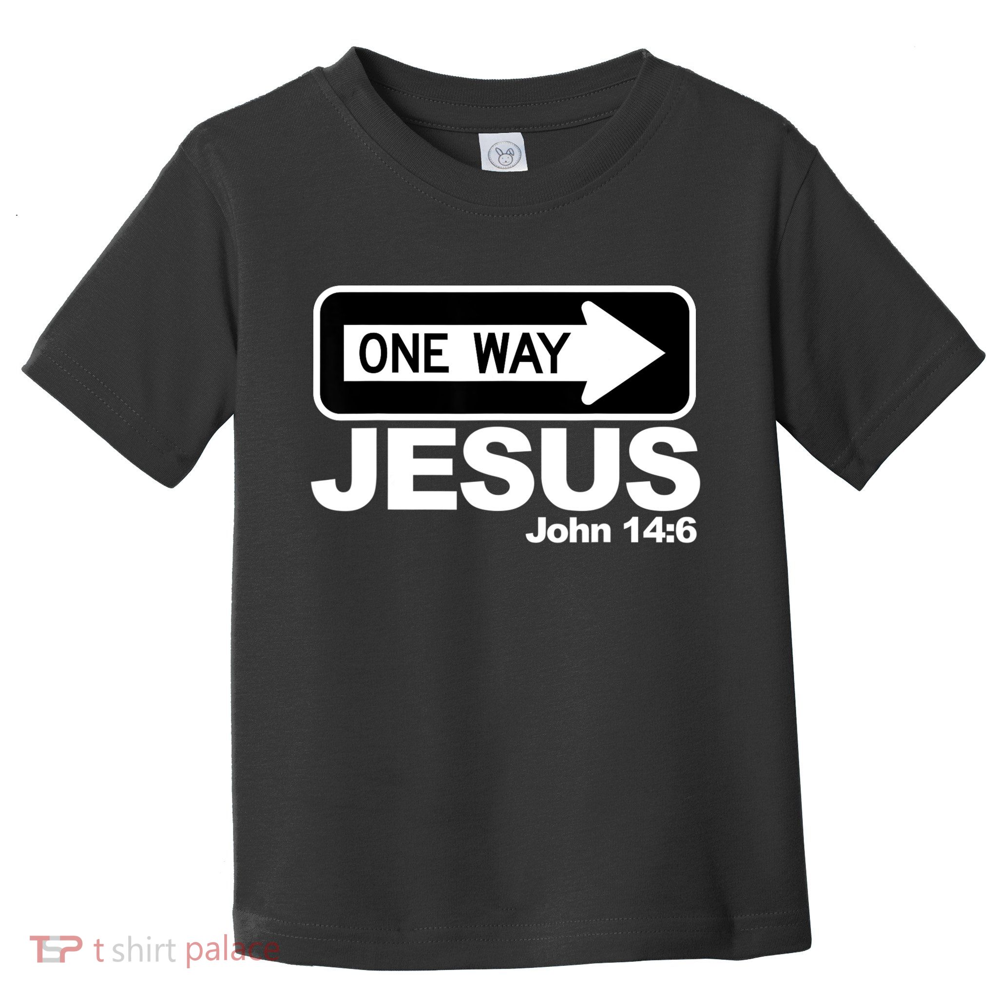 One Way John 146 Jesus Toddler T-Shirt