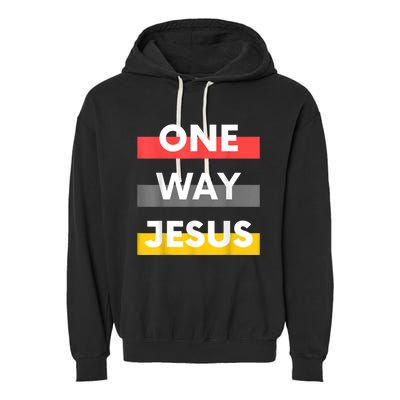 One Way Jesus | Christian Worship Fashion God Pray Bible Garment-Dyed Fleece Hoodie