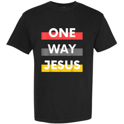 One Way Jesus | Christian Worship Fashion God Pray Bible Garment-Dyed Heavyweight T-Shirt