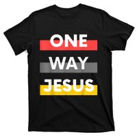 One Way Jesus | Christian Worship Fashion God Pray Bible T-Shirt