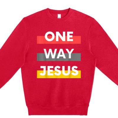 One Way Jesus | Christian Worship Fashion God Pray Bible Premium Crewneck Sweatshirt