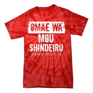 Omae Wa Mou Shindeiru Tie-Dye T-Shirt