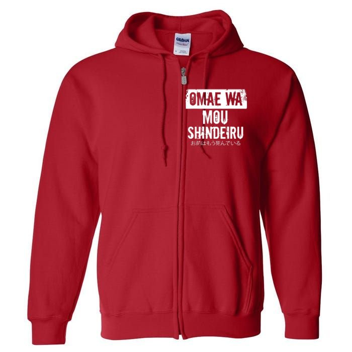 Omae Wa Mou Shindeiru Full Zip Hoodie