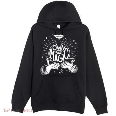 Own Your Magic Premium Pullover Hoodie