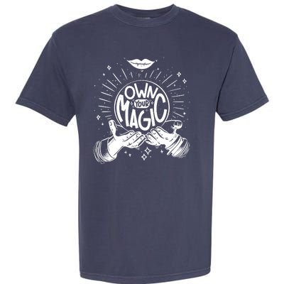 Own Your Magic Garment-Dyed Heavyweight T-Shirt