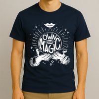 Own Your Magic T-Shirt