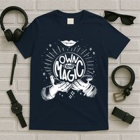 Own Your Magic T-Shirt