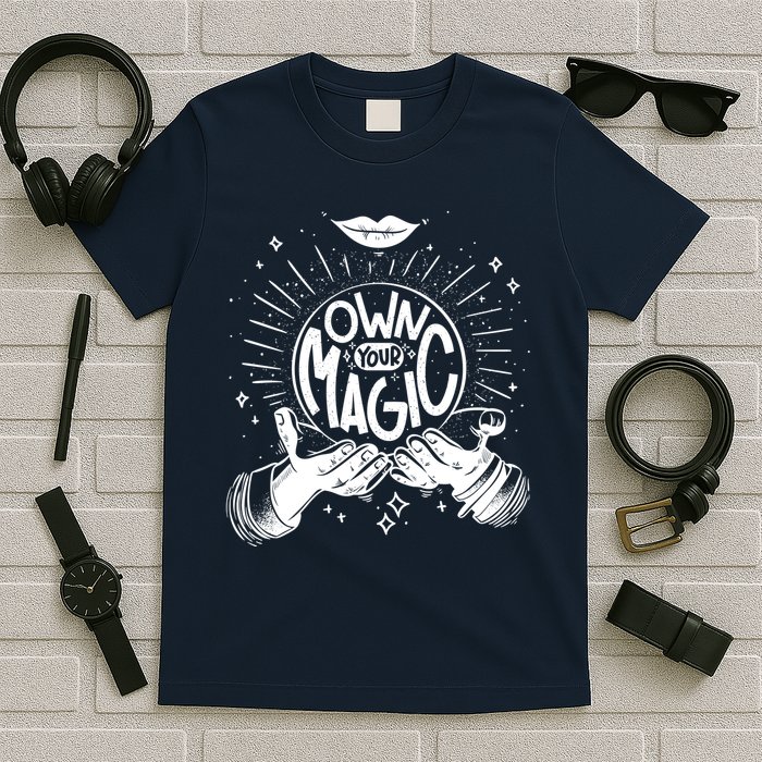 Own Your Magic T-Shirt