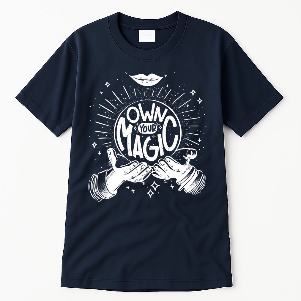 Own Your Magic Tall T-Shirt