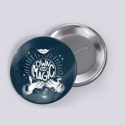 Own Your Magic Button