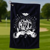 Own Your Magic Golf Towel