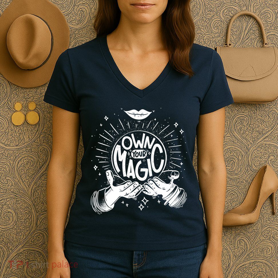 Own Your Magic Women's V-Neck T-Shirt