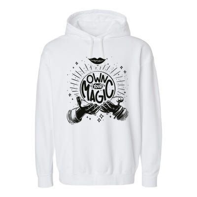 Own Your Magic Garment-Dyed Fleece Hoodie