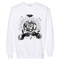Own Your Magic Garment-Dyed Sweatshirt