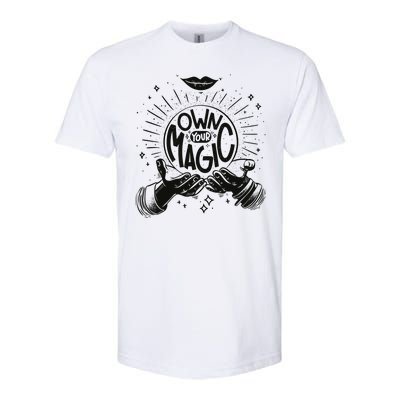 Own Your Magic Softstyle® CVC T-Shirt