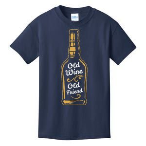 Old Wine Old Friend Funny Wine Lover Gift Kids T-Shirt