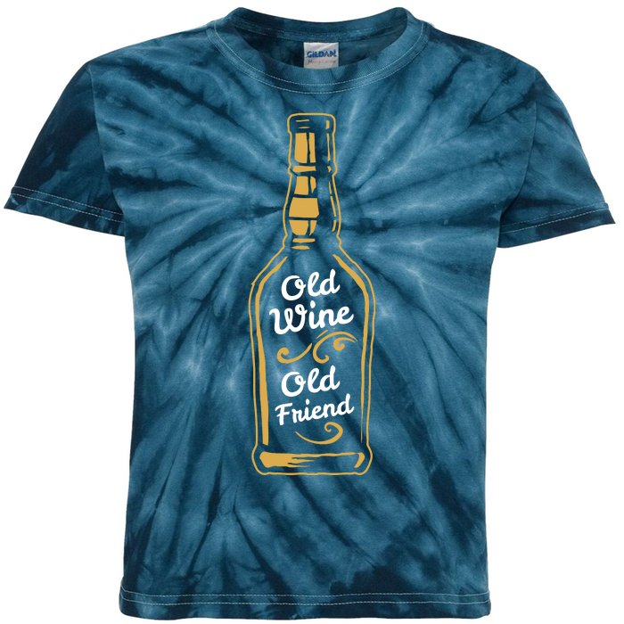 Old Wine Old Friend Funny Wine Lover Gift Kids Tie-Dye T-Shirt