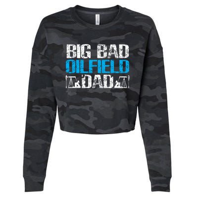 Oil Well Oilfeild Big Bad Oilfield Dad Oilfield Gift Cropped Pullover Crew