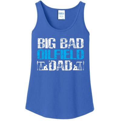 Oil Well Oilfeild Big Bad Oilfield Dad Oilfield Gift Ladies Essential Tank