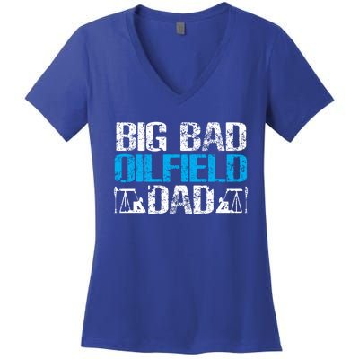 Oil Well Oilfeild Big Bad Oilfield Dad Oilfield Gift Women's V-Neck T-Shirt