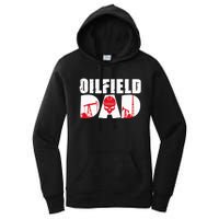 Oilfield Worker Rig Drilling Roughneck Oilfield Dad Women's Pullover Hoodie