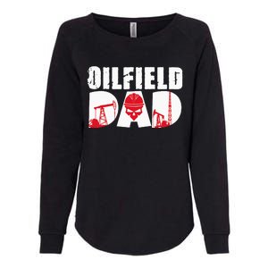 Oilfield Worker Rig Drilling Roughneck Oilfield Dad Womens California Wash Sweatshirt