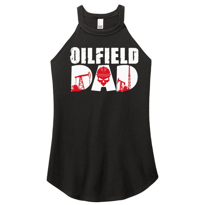 Oilfield Worker Rig Drilling Roughneck Oilfield Dad Women's Perfect Tri Rocker Tank