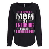 Oilfield Worker Rig Drilling Roughneck Mom Womens California Wash Sweatshirt