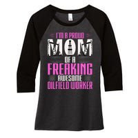 Oilfield Worker Rig Drilling Roughneck Mom Women's Tri-Blend 3/4-Sleeve Raglan Shirt