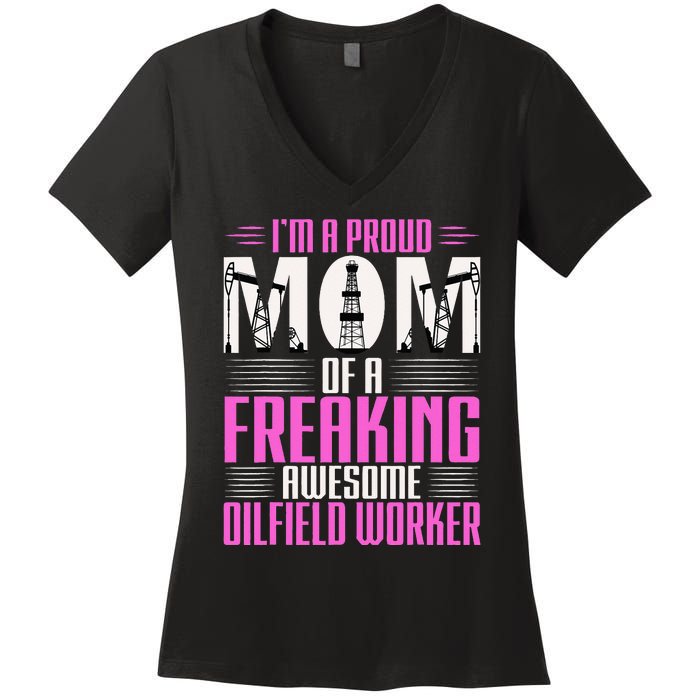 Oilfield Worker Rig Drilling Roughneck Mom Women's V-Neck T-Shirt