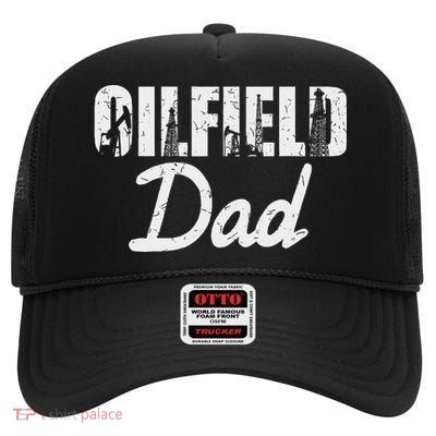 Oilfield Worker Rig Roughneck Oilfield Dad High Crown Mesh Back Trucker Hat