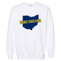 Ohio Worst State Ever Garment-Dyed Sweatshirt