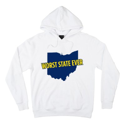 Ohio Worst State Ever Hoodie