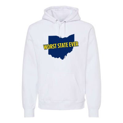 Ohio Worst State Ever Premium Hoodie